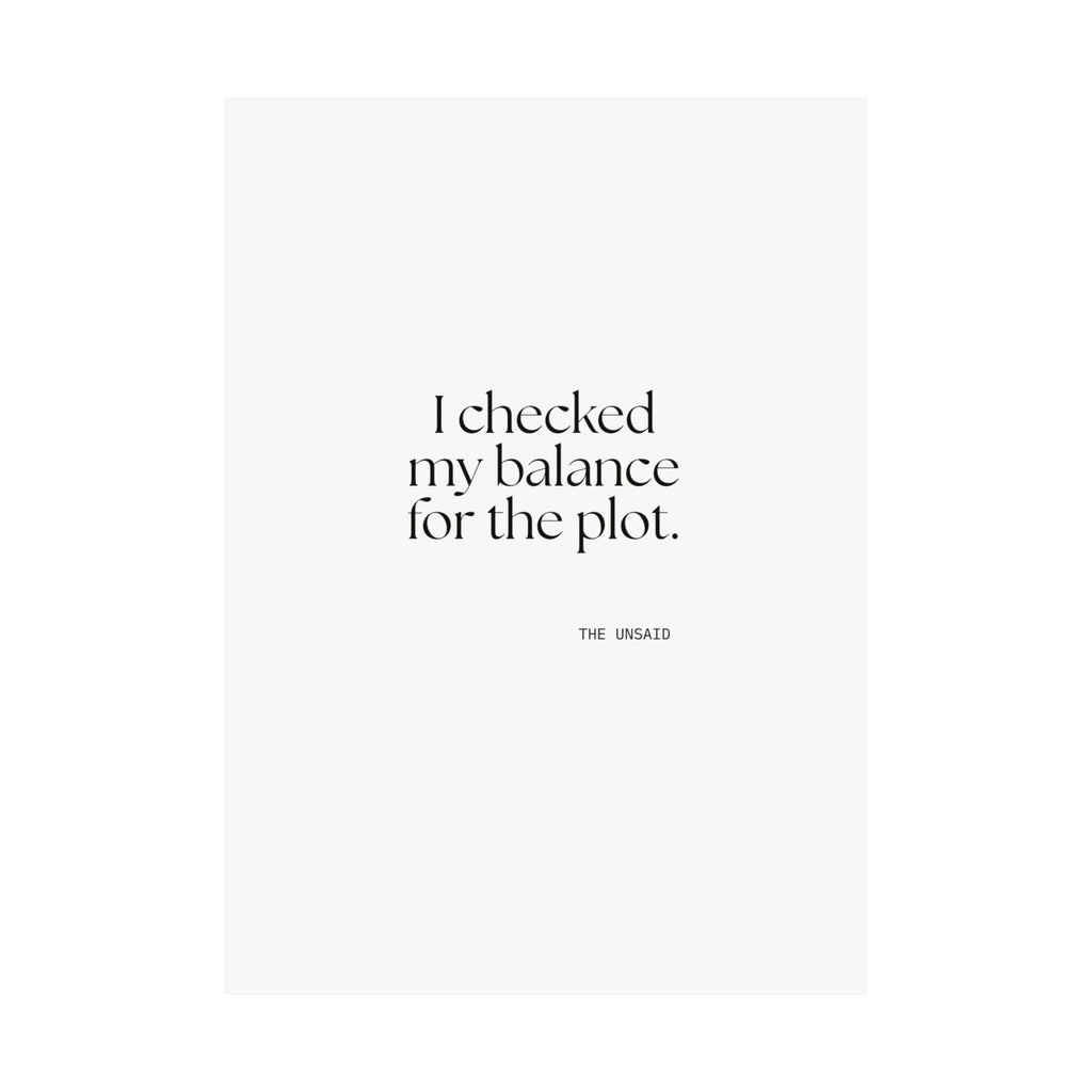 I checked my balance for the plot - Poster - Dry Humor