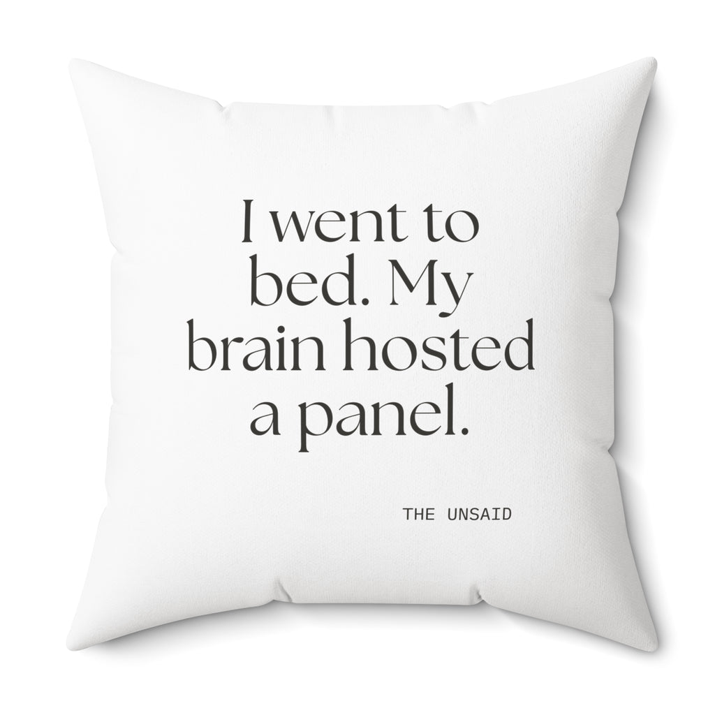 I went to bed. My brain hosted a panel - Throw Pillow - For Overthinkers