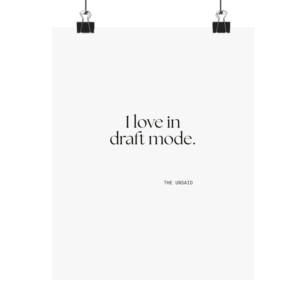 I love in draft mode - Poster - For Introverts
