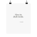 I love in draft mode - Poster - For Introverts