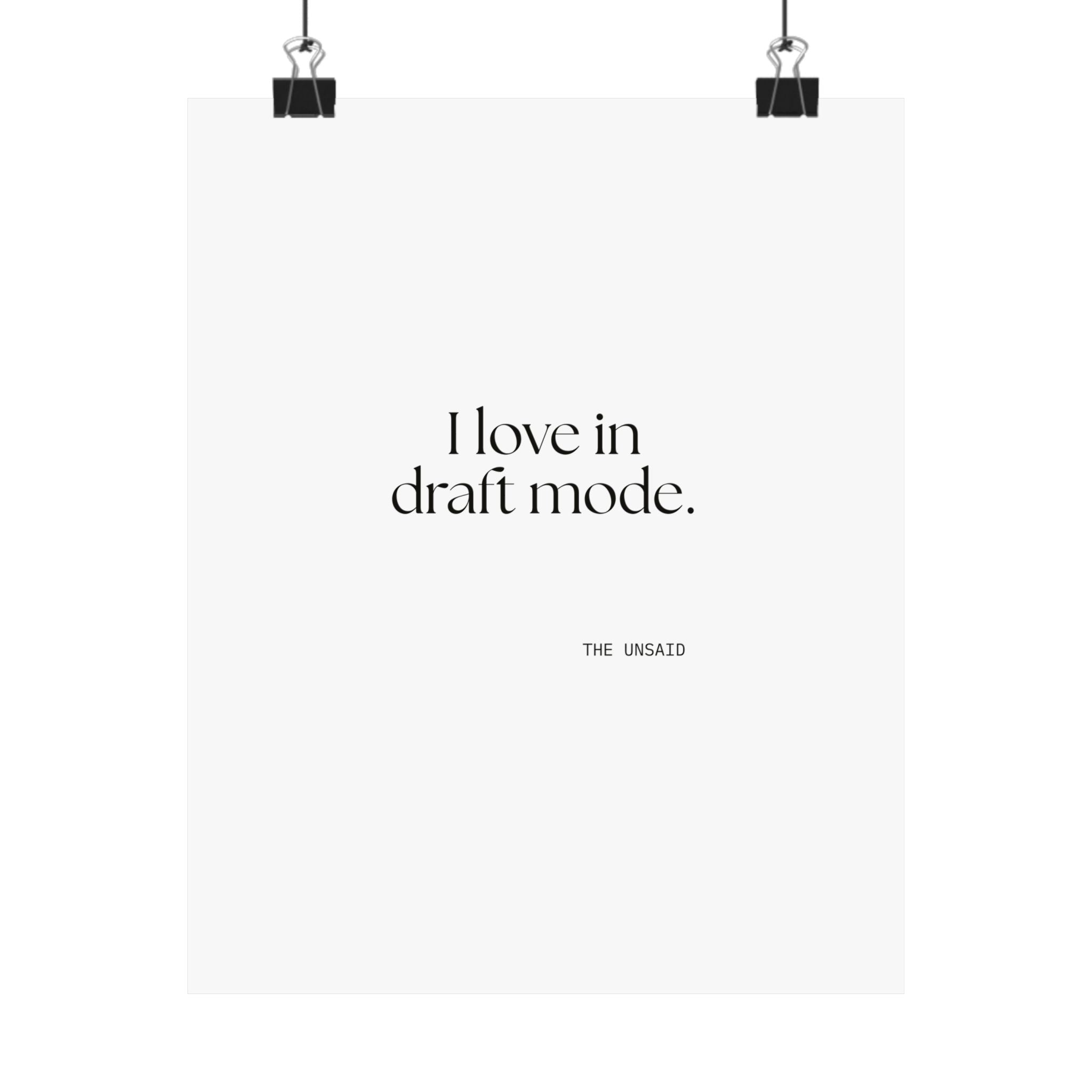 I love in draft mode - Poster - For Introverts