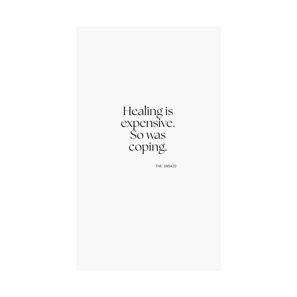 Healing is expensive. So was coping - Poster - Dry Humor