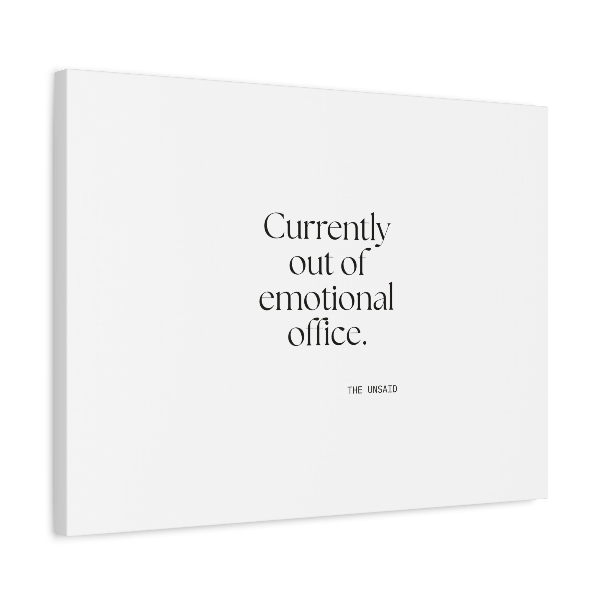 Currently out of emotional office - Canvas Print - For Tired Days