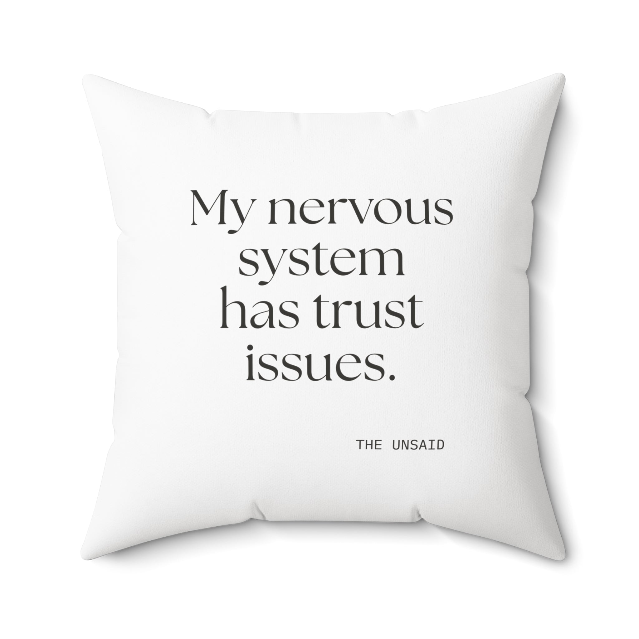 My nervous system has trust issues - Throw Pillow - For Quiet Minds
