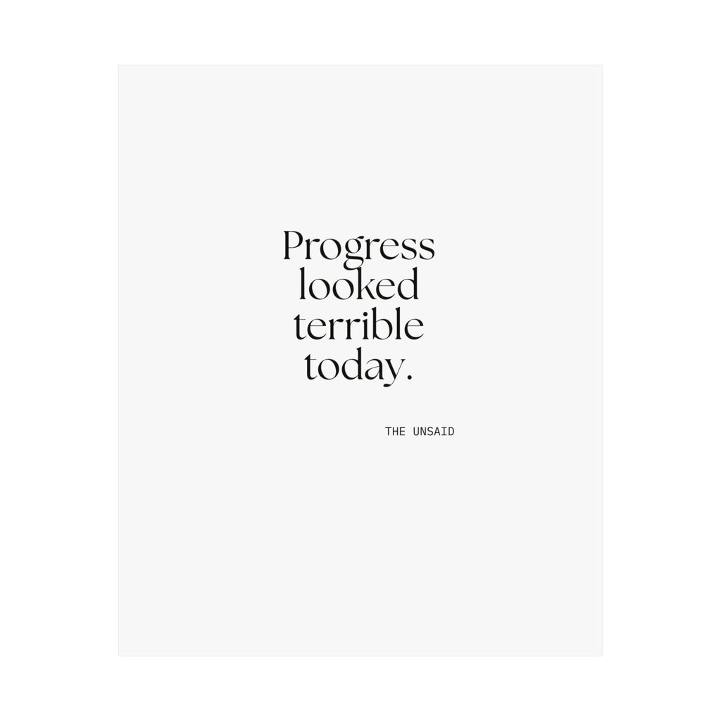 Progress looked terrible today - Poster - Dry Humor