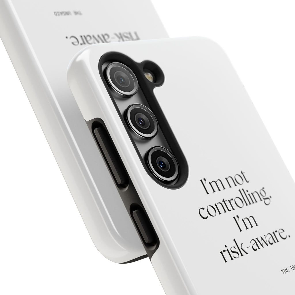 I’m not controlling. I’m risk-aware - Tough Phone Case - Dry Humor