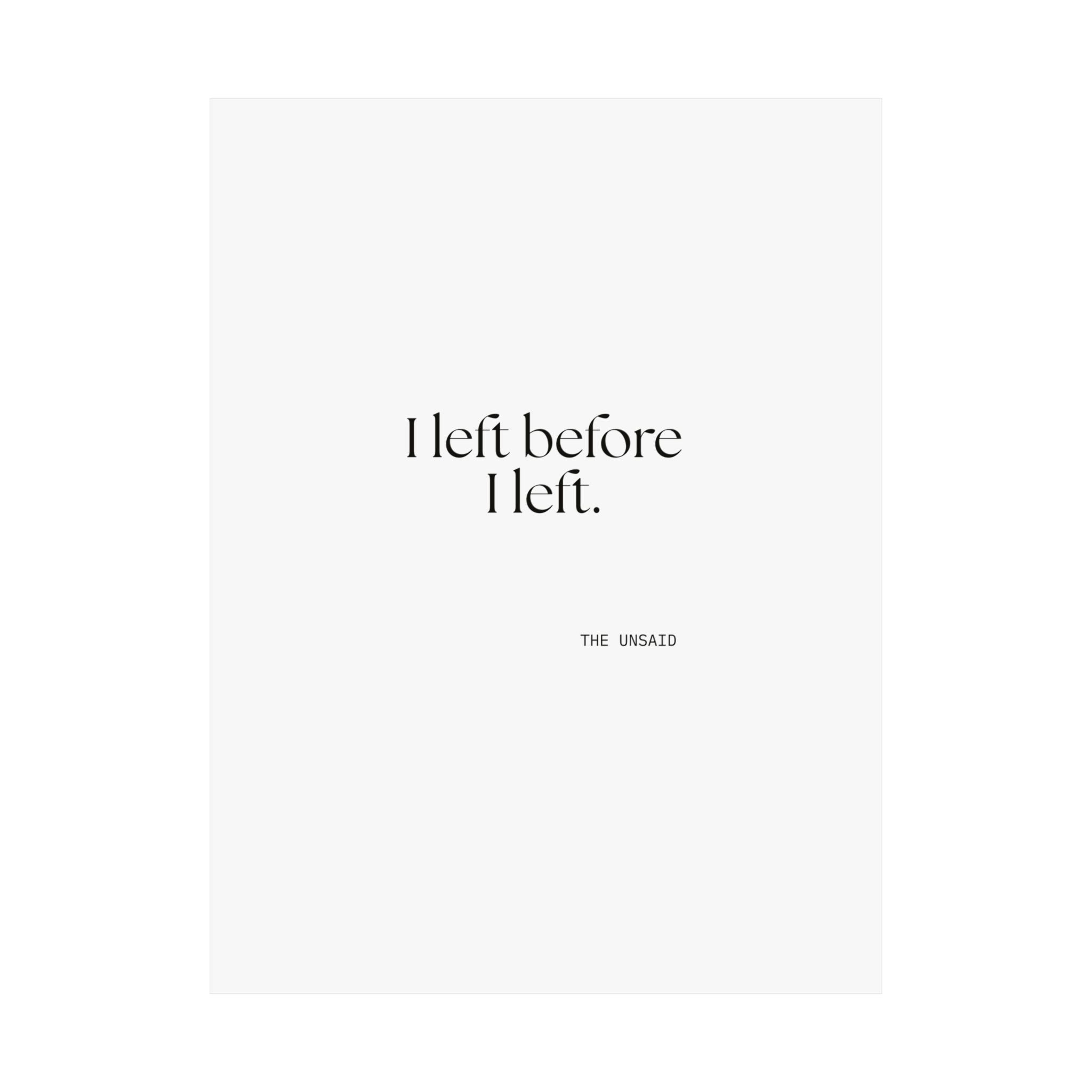 I left before I left - Poster - For Introverts