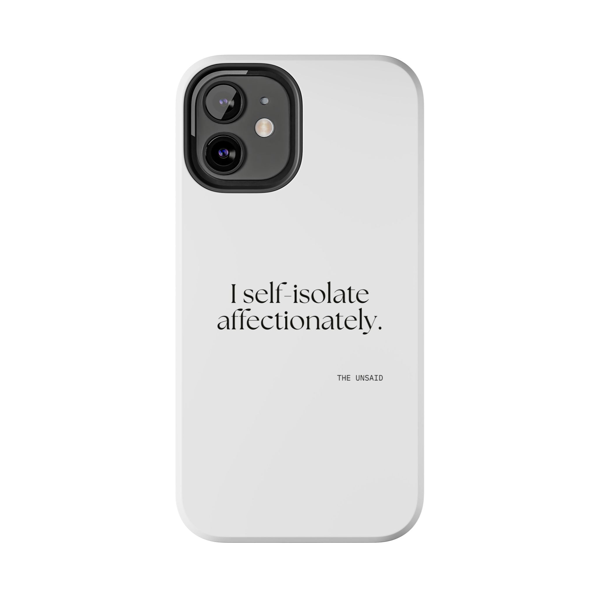 I self-isolate affectionately - Tough Phone Case - For Introverts