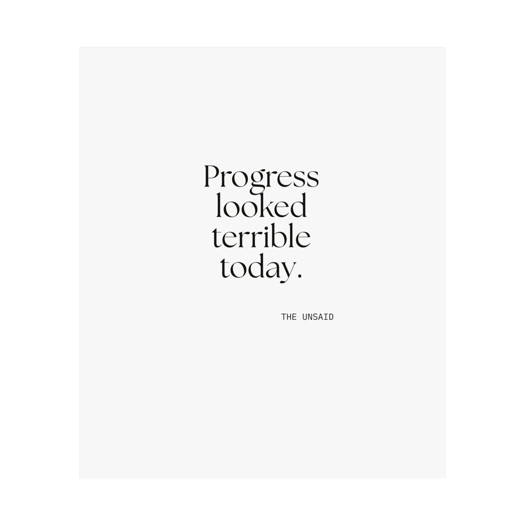 Progress looked terrible today - Poster - Dry Humor