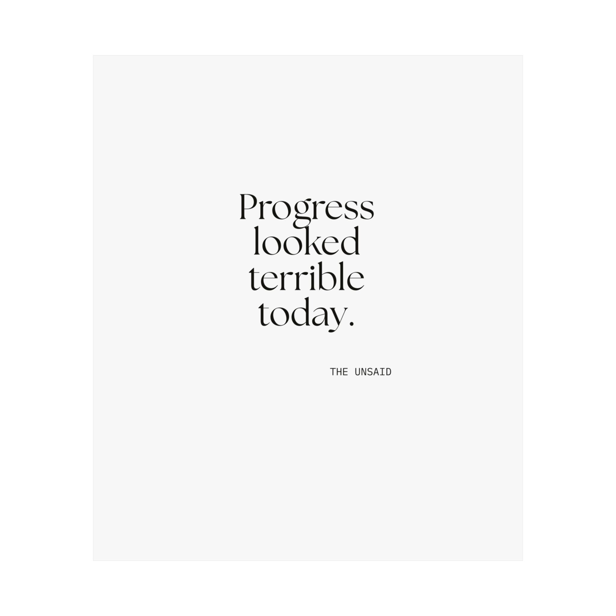 Progress looked terrible today - Poster - Dry Humor