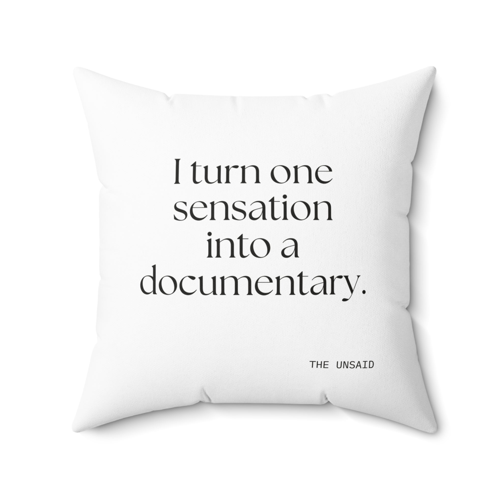I turned one sensation into a documentary - Throw Pillow - For Overthinkers