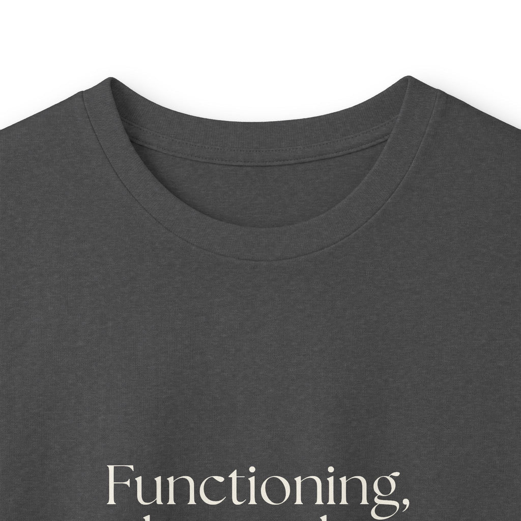 Functioning, but make it fragile - Long Sleeve Shirt - Dry Humor