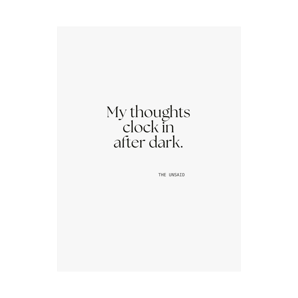 My thoughts clock in after dark - Poster - For Overthinkers