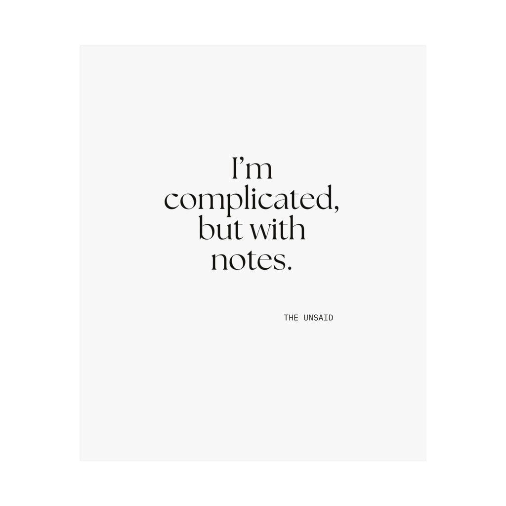 I’m complicated, but with notes - Poster - Dry Humor
