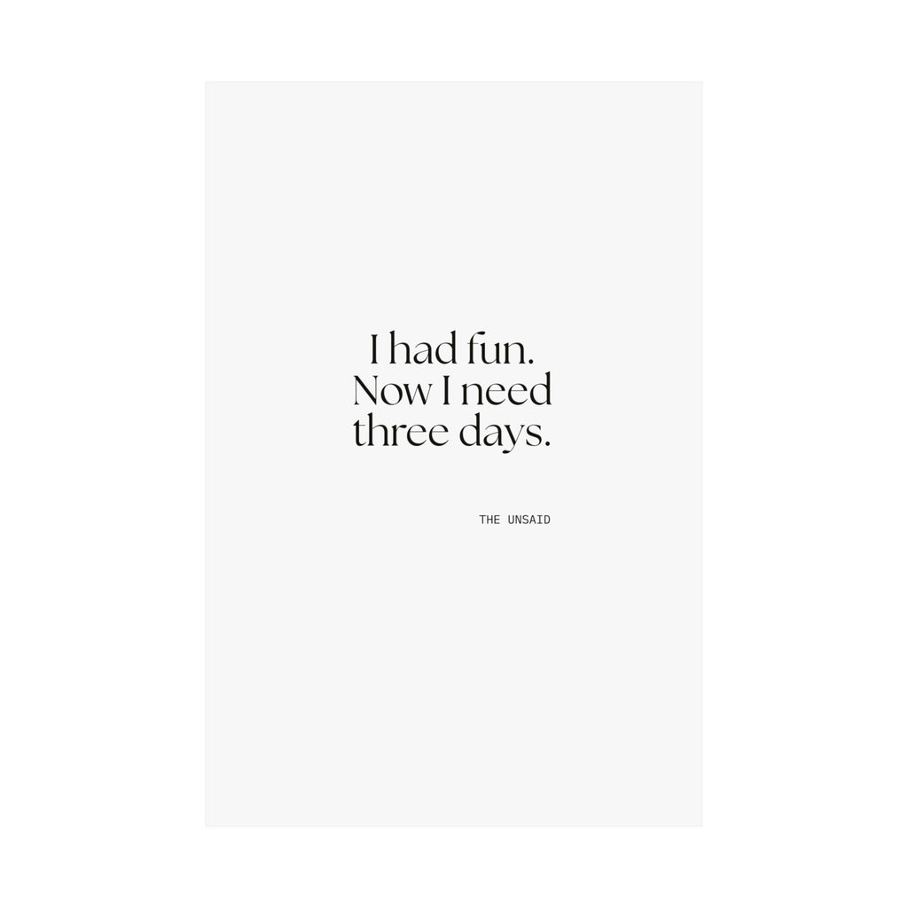 I had fun. Now I need three days - Poster - For Introverts