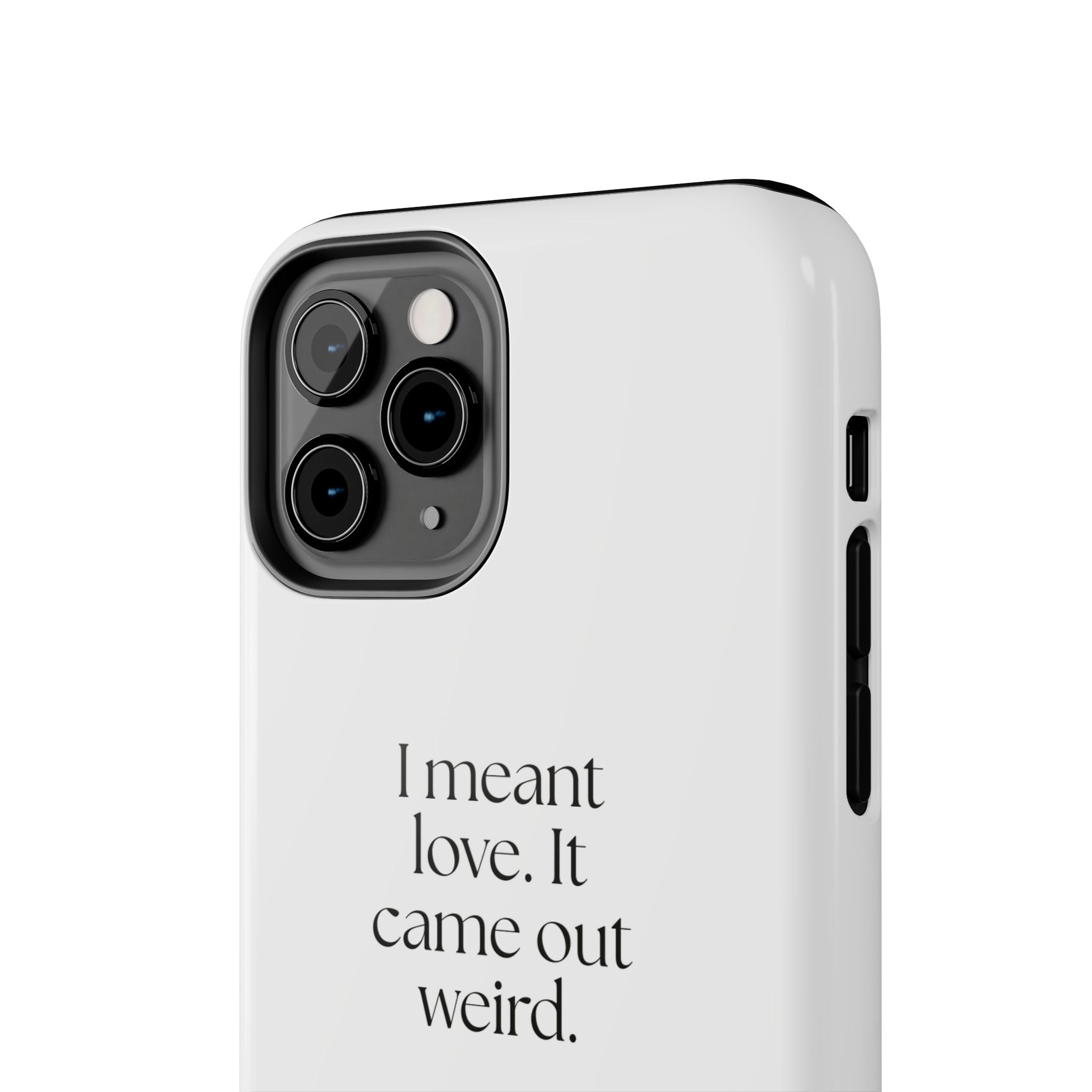 I meant love. It came out weird - Tough Phone Case - For Introverts