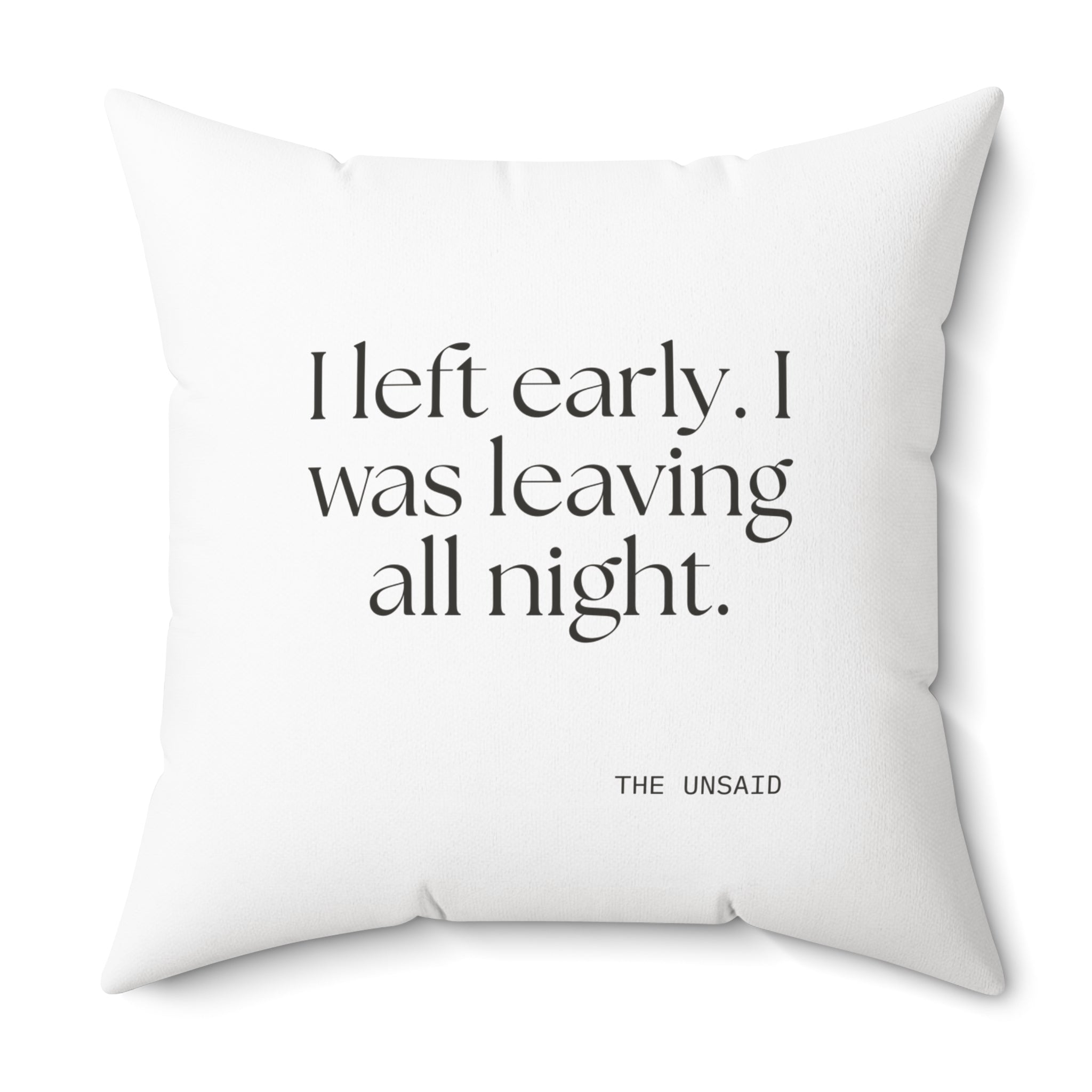 I left early. I was leaving all night - Throw Pillow - For Introverts