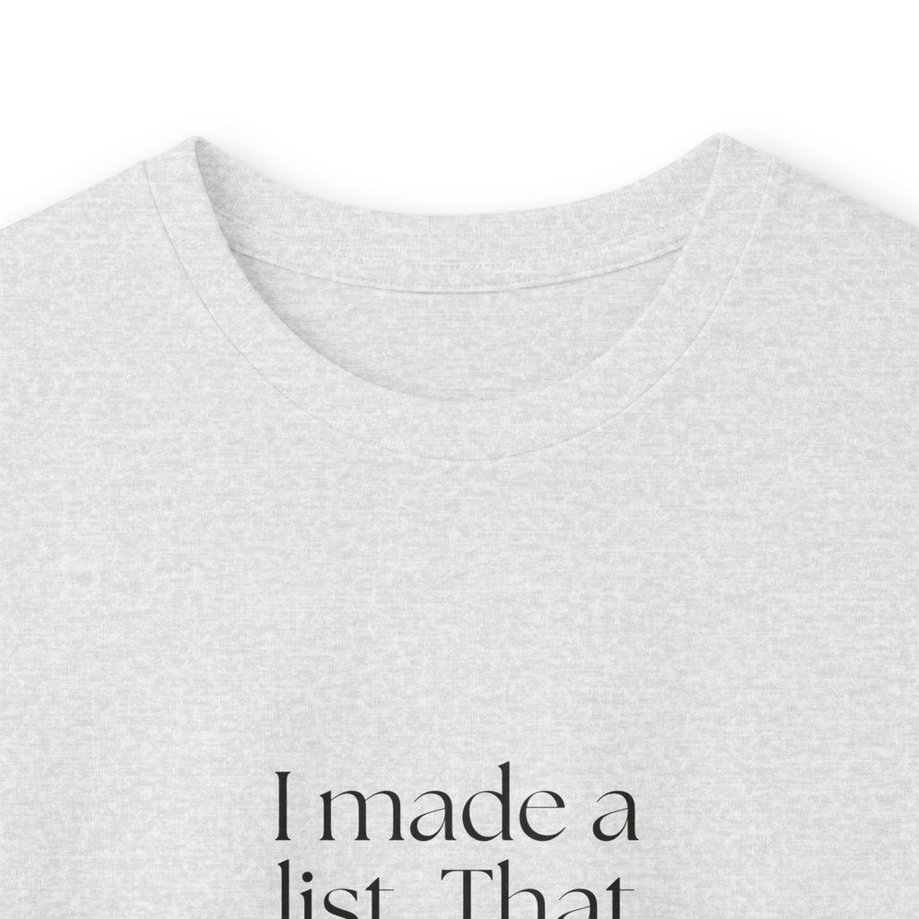 I made a list. That counts emotionally - Long Sleeve Shirt - Dry Humor