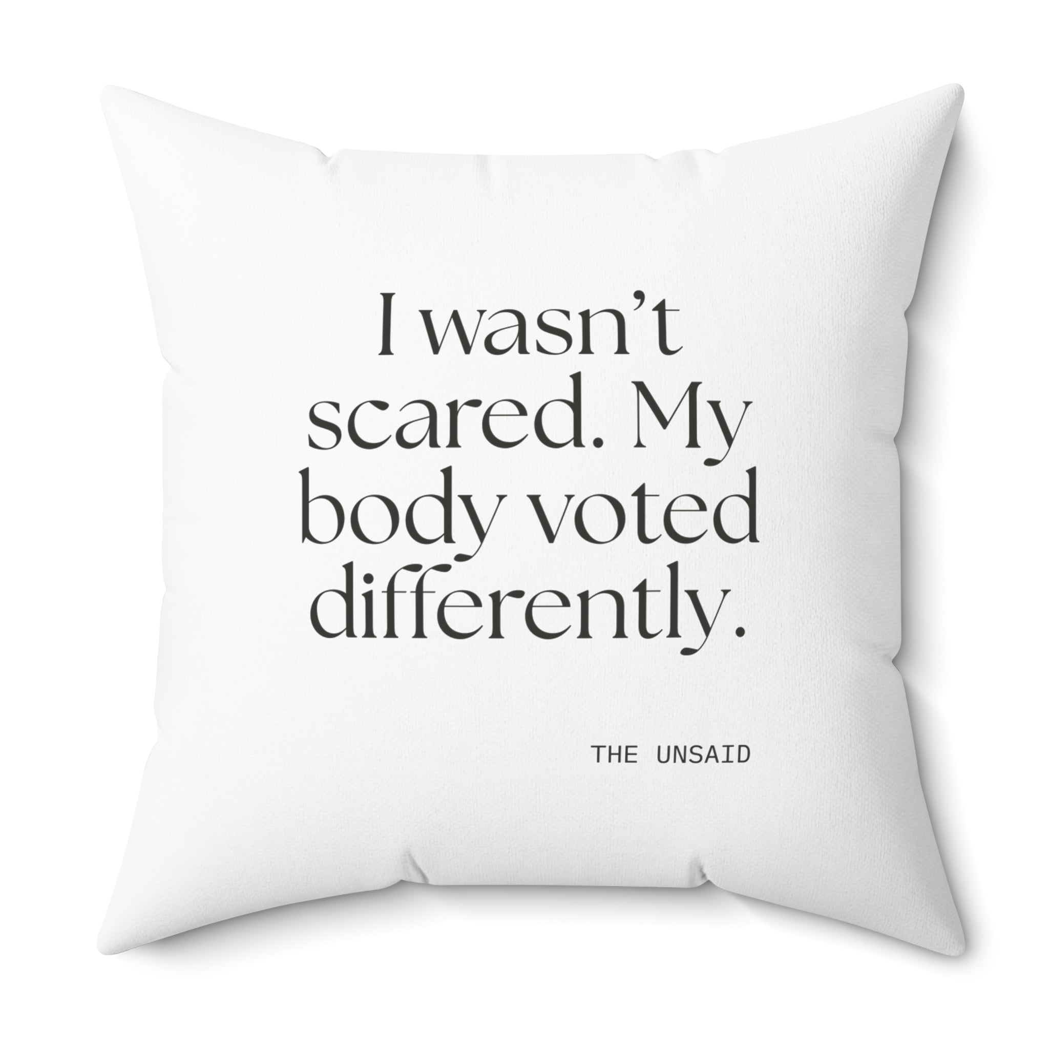 I wasn’t scared. My body voted differently - Throw Pillow - For Quiet Minds