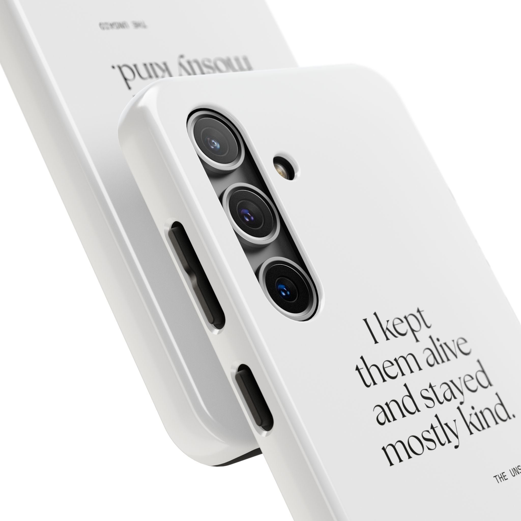 I kept them alive and stayed mostly kind - Tough Phone Case - Dry Humor