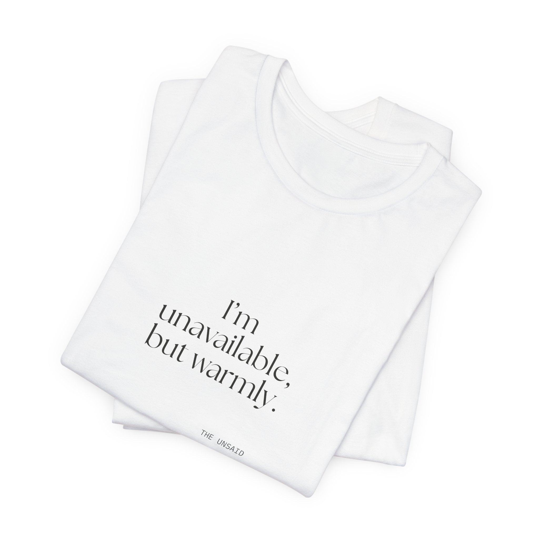 I’m unavailable, but warmly - Shirt - For Introverts
