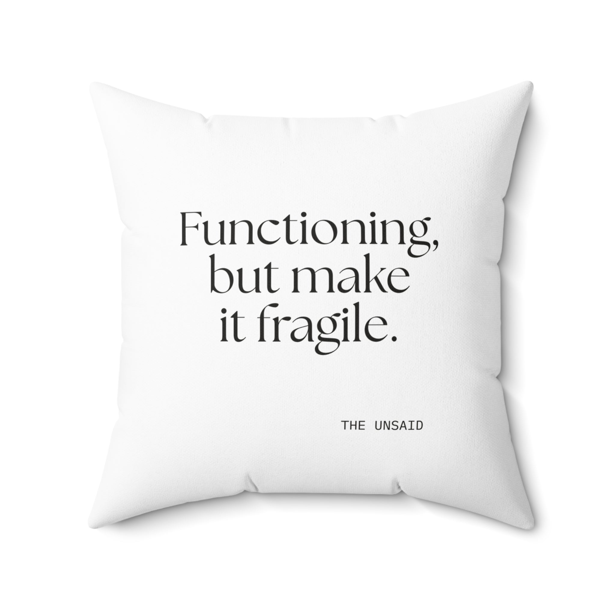 Functioning, but make it fragile - Throw Pillow - Dry Humor