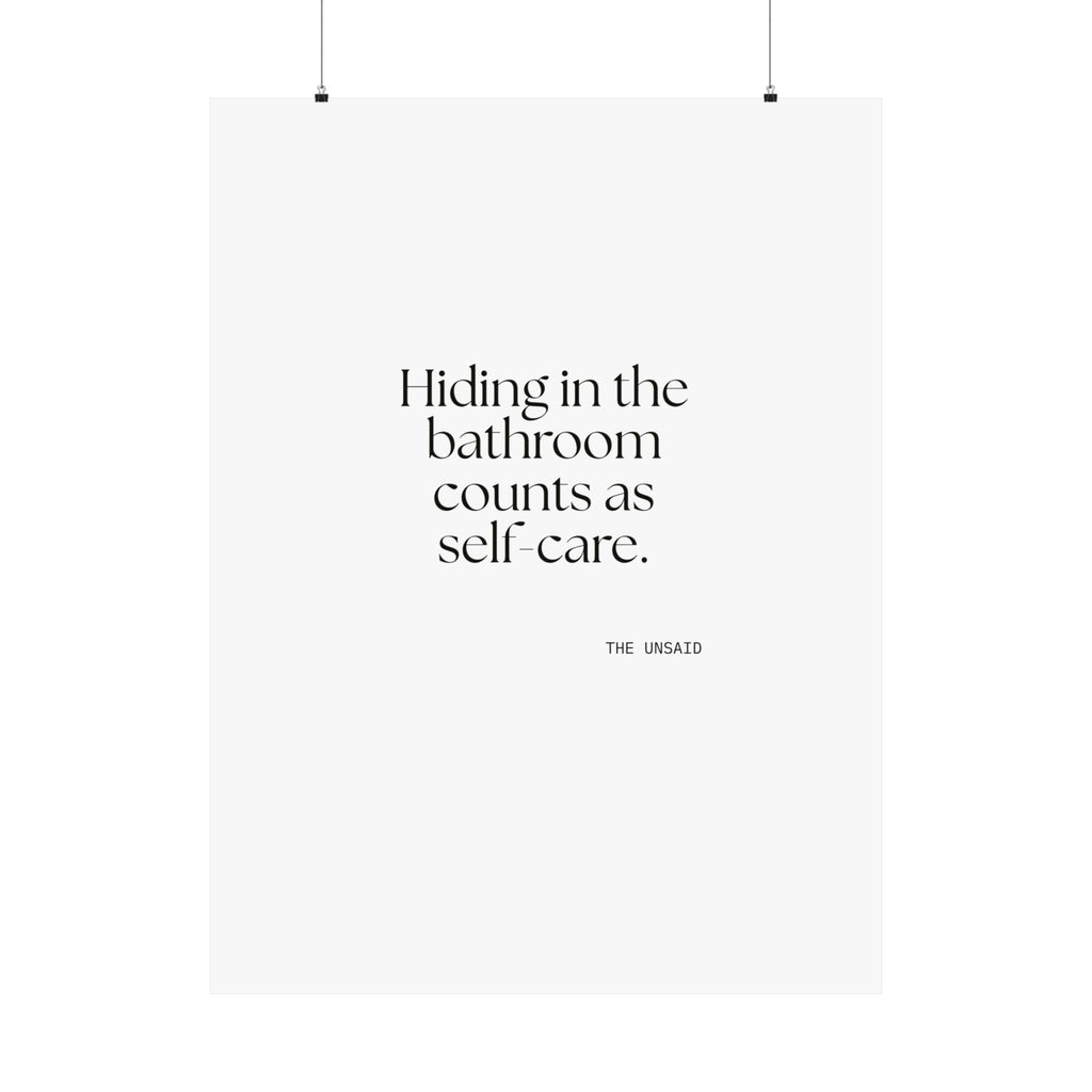 Hiding in the bathroom counts as self-care - Poster - For Introverts