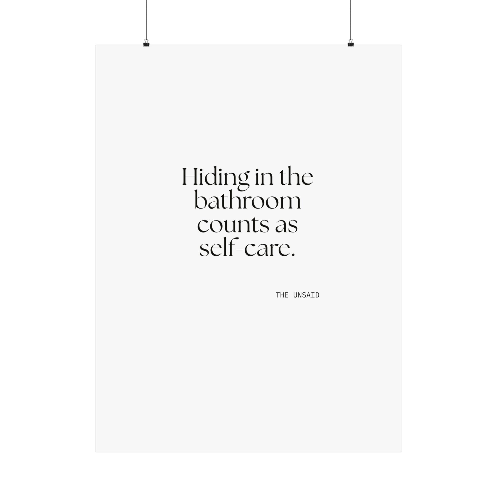 Hiding in the bathroom counts as self-care - Poster - For Introverts