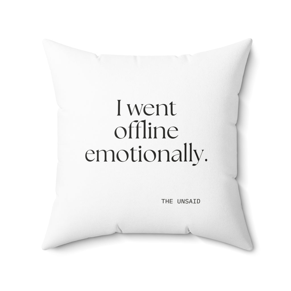 I went offline emotionally - Throw Pillow - For Introverts