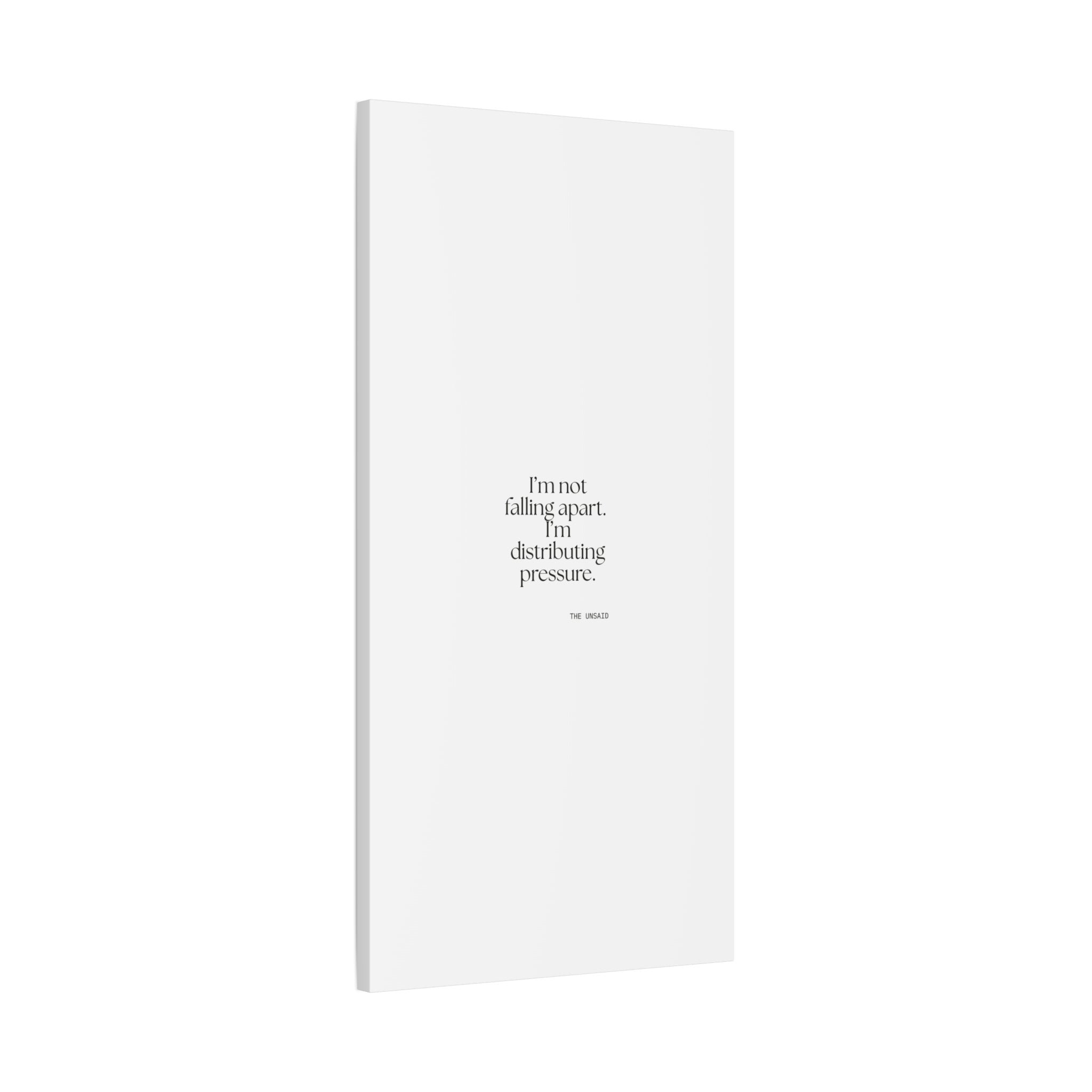 I’m not falling apart. I’m distributing pressure - Canvas Print - For Introverts