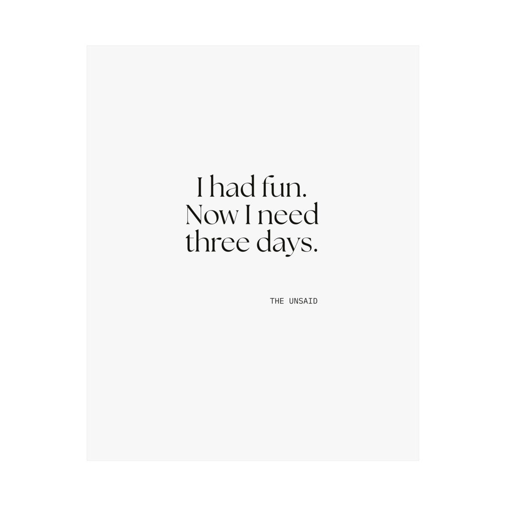 I had fun. Now I need three days - Poster - For Introverts