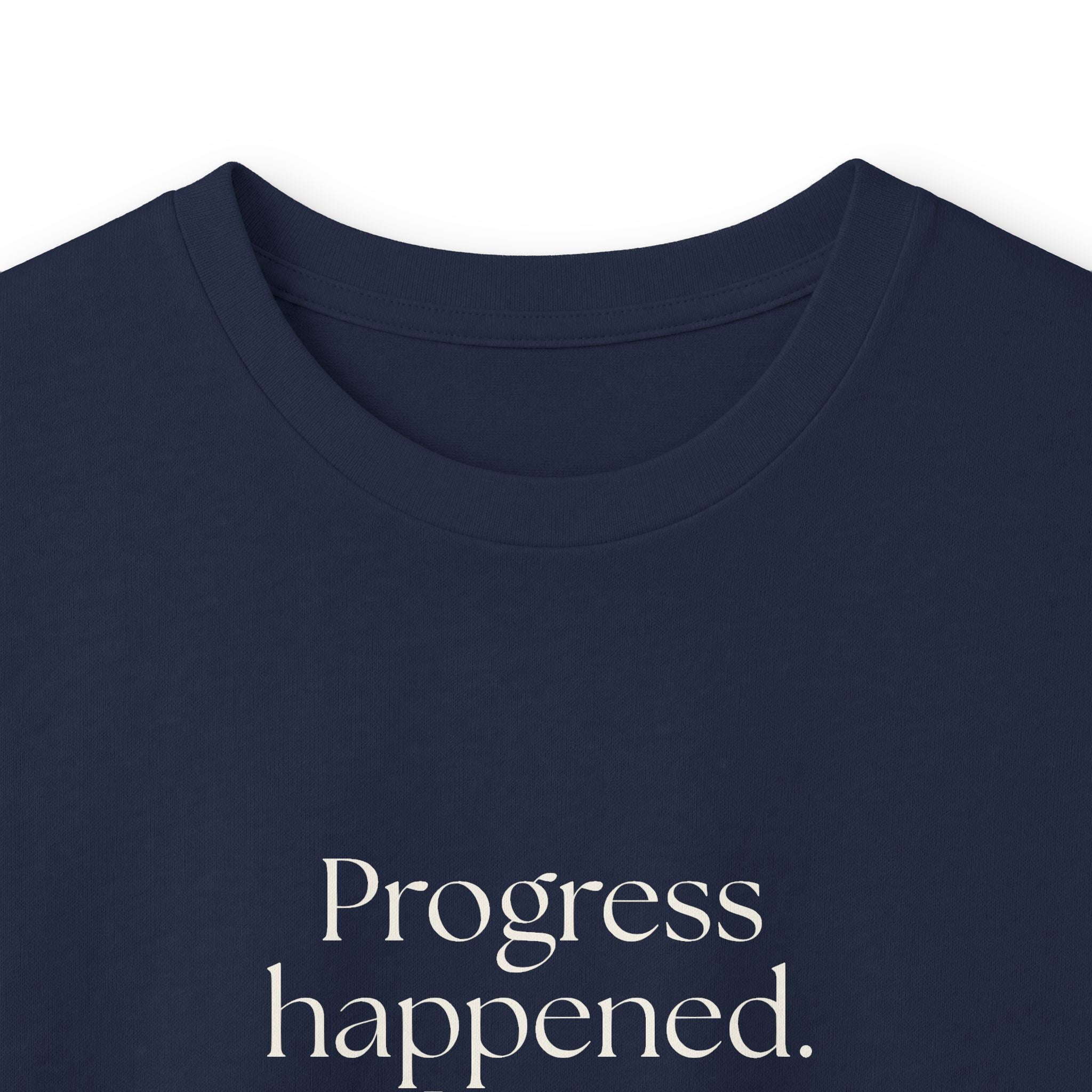 Progress happened. I was surprised too - Long Sleeve Shirt - Dry Humor