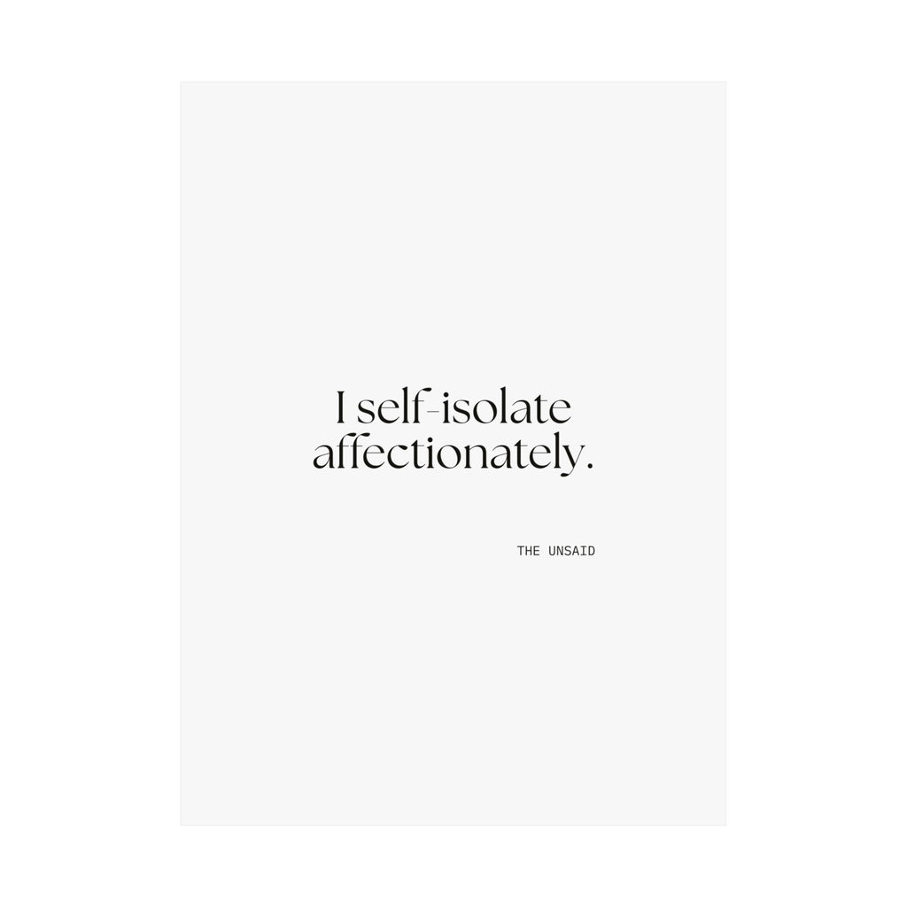 I self-isolate affectionately - Poster - For Introverts