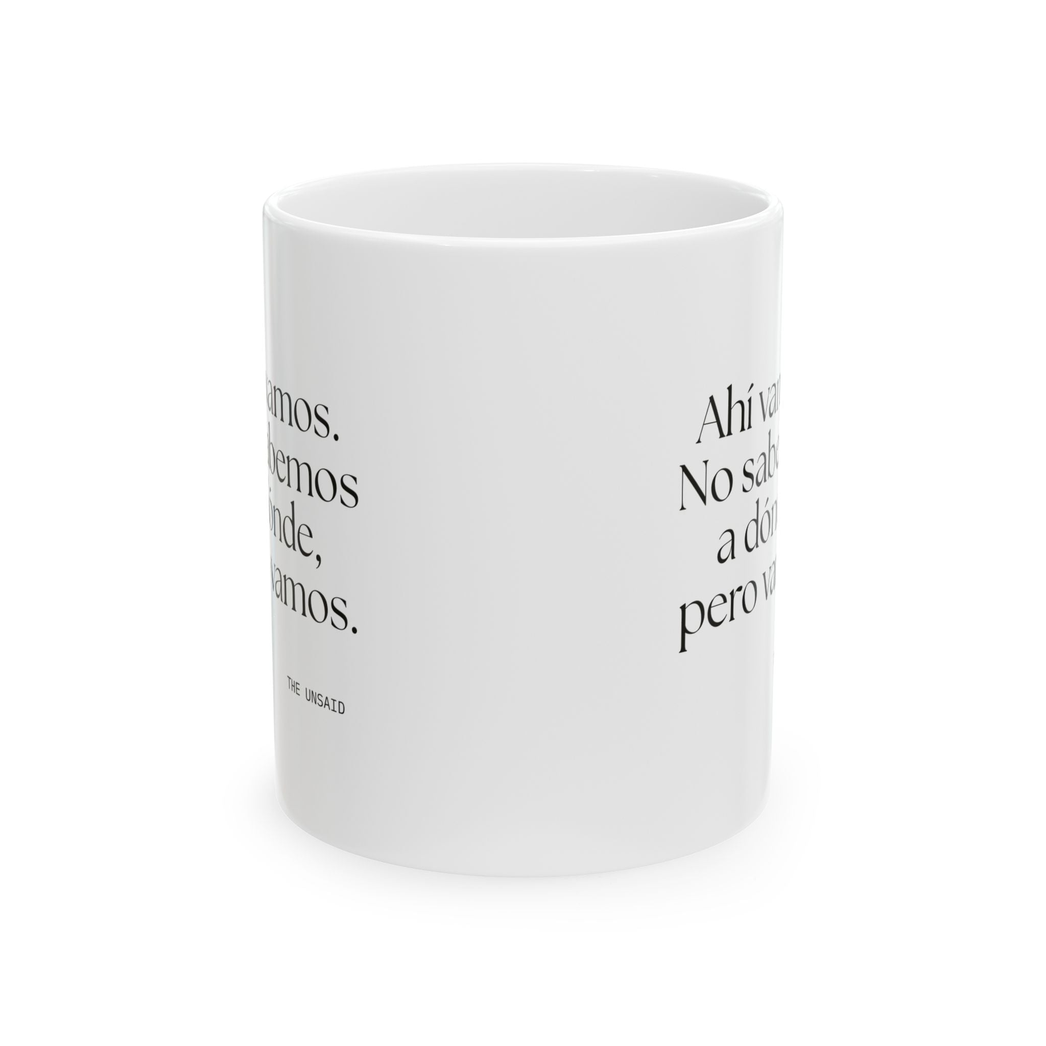 Ahí vamos. No sabemos a dónde, pero vamos - Coffee Mug - En Español