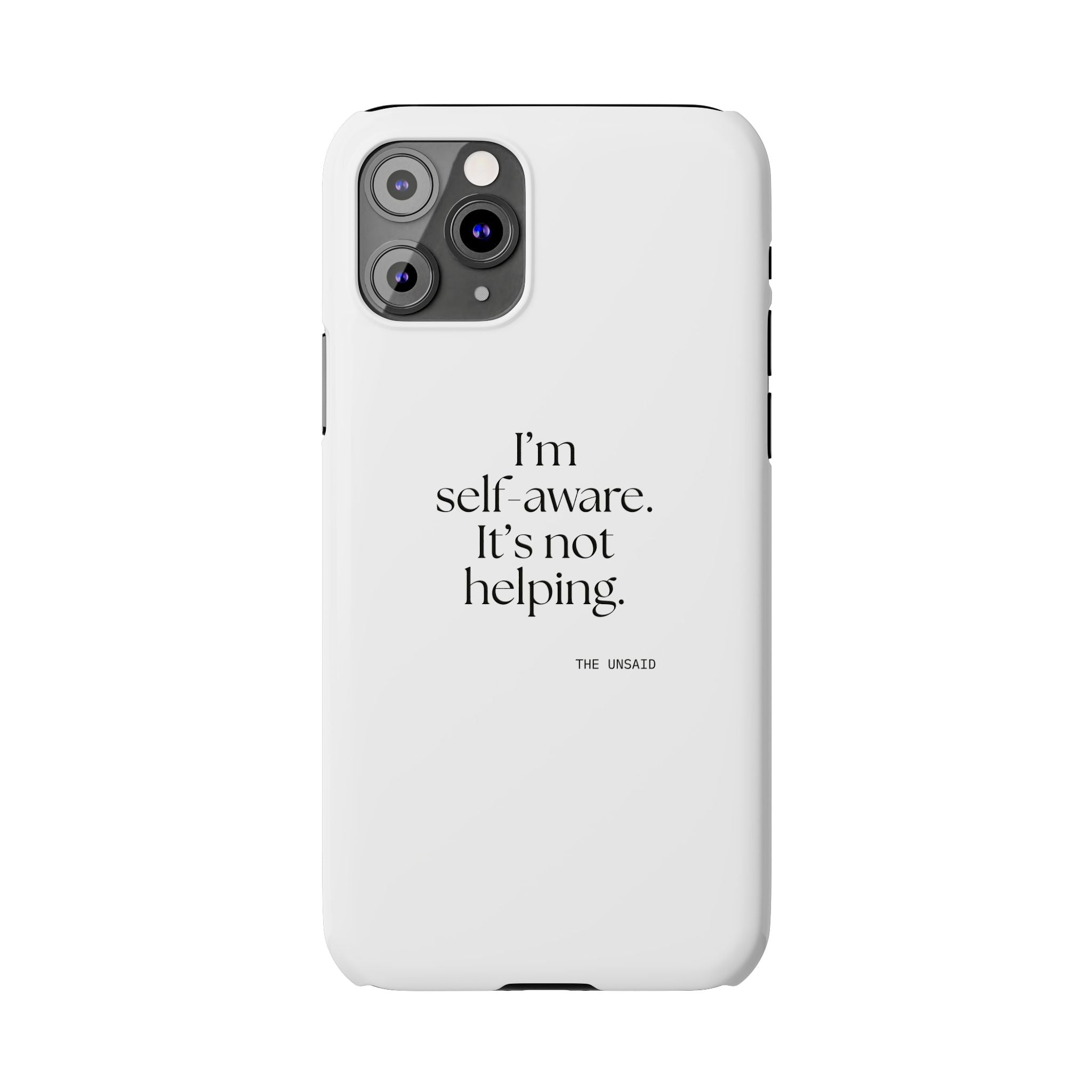 I’m self-aware. It’s not helping - Phone Case - Dry Humor