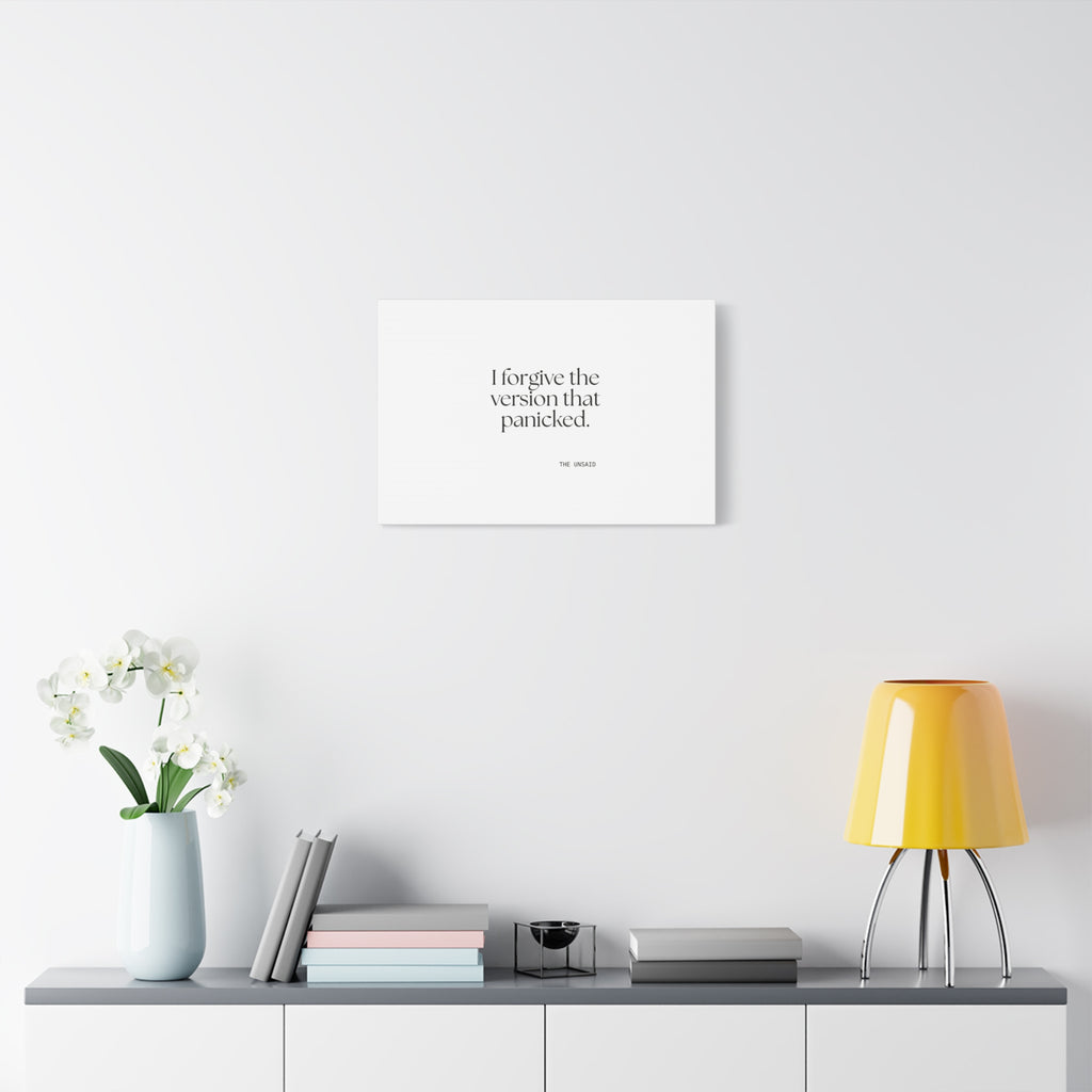 I forgive the version that panicked - Canvas Print - Dry Humor