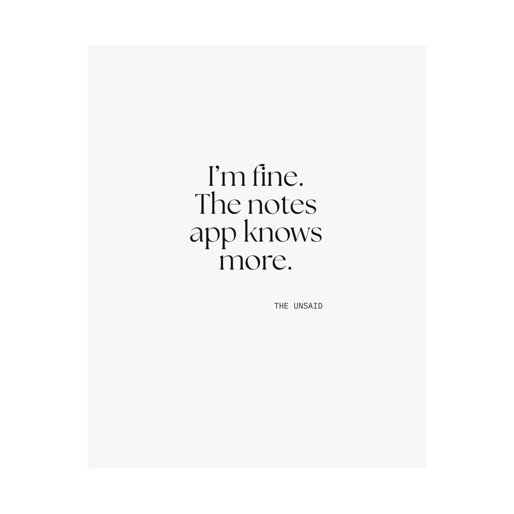 I’m fine. The notes app knows more - Poster - Dry Humor
