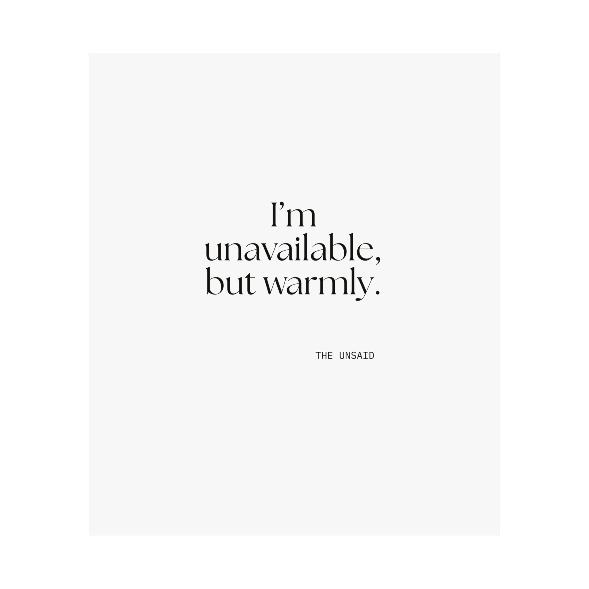I’m unavailable, but warmly - Poster - For Introverts