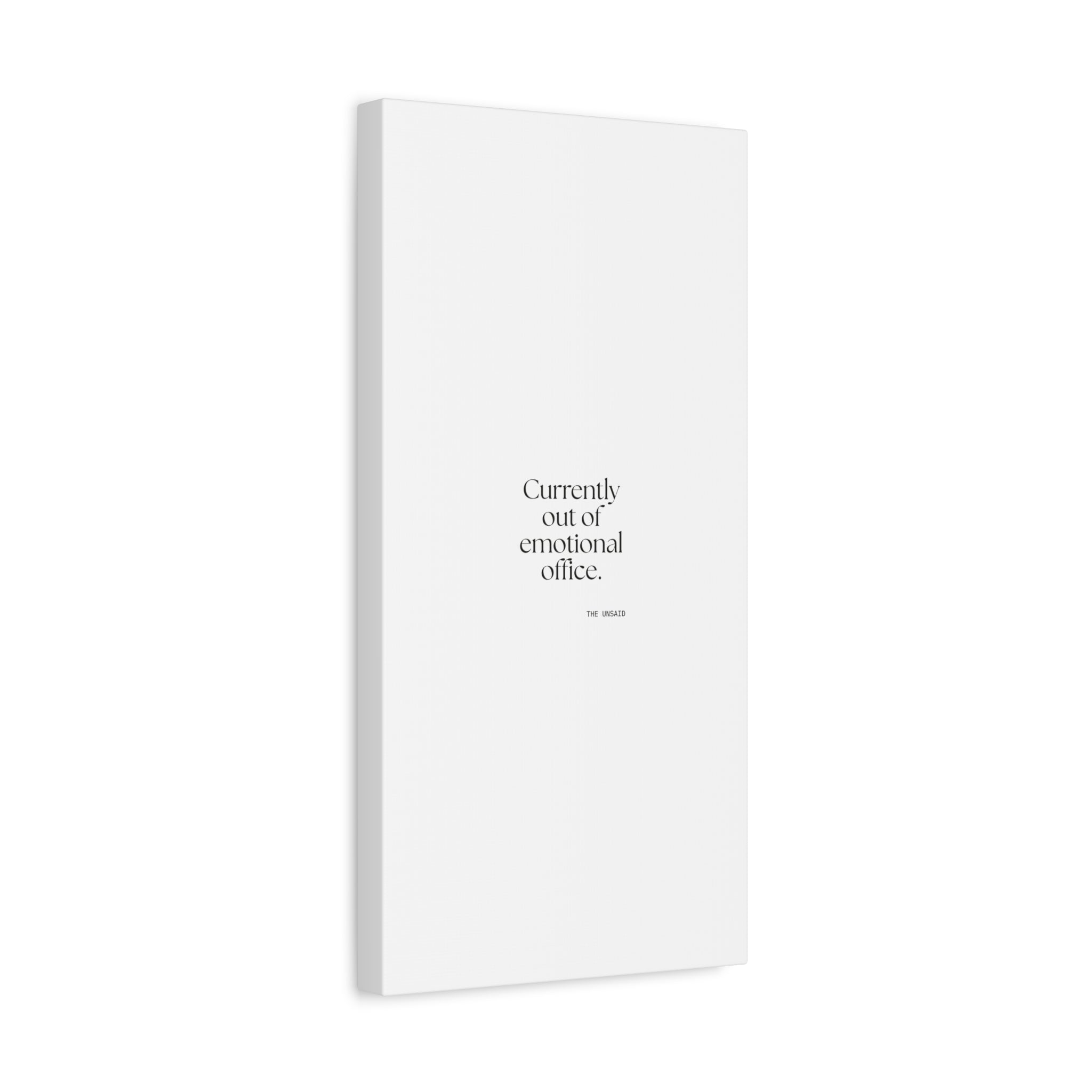 Currently out of emotional office - Canvas Print - For Tired Days