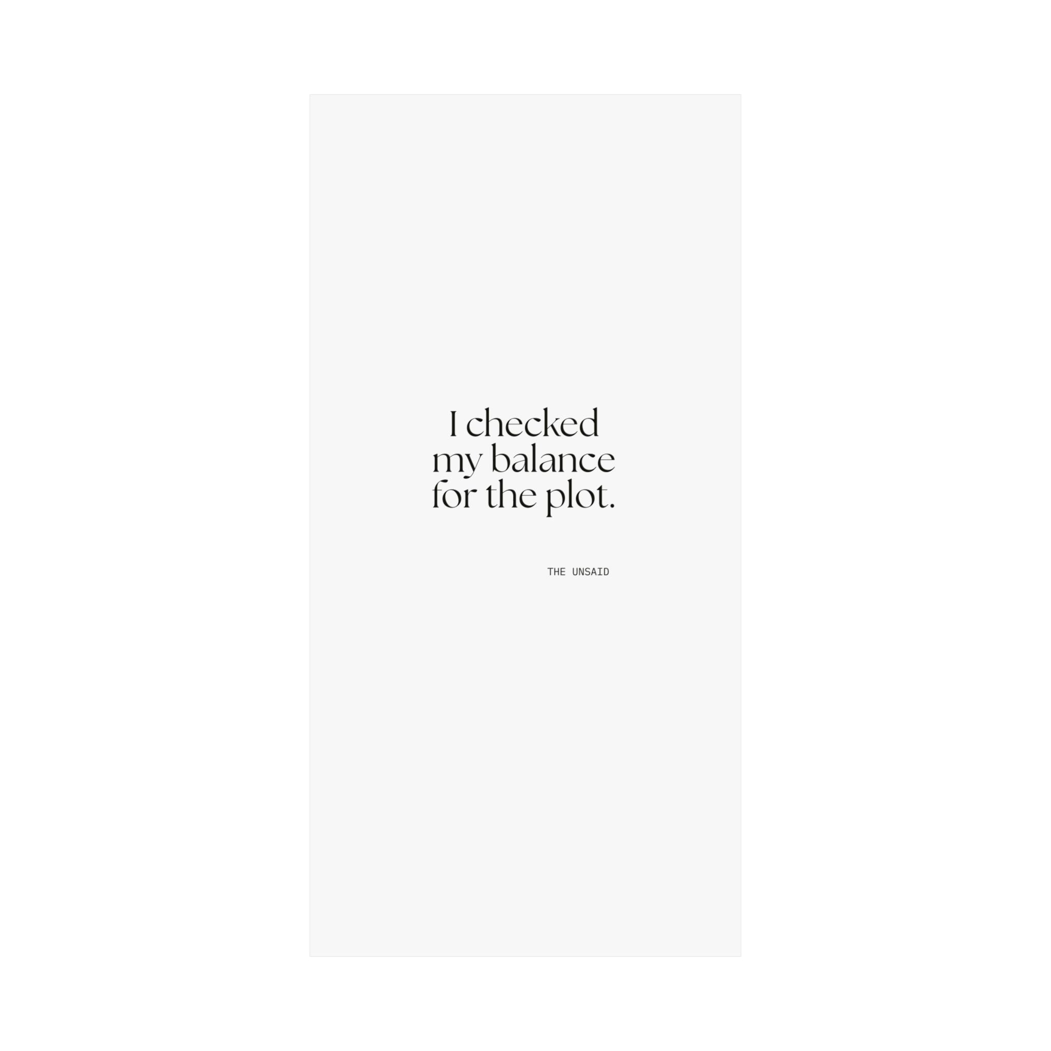 I checked my balance for the plot - Poster - Dry Humor