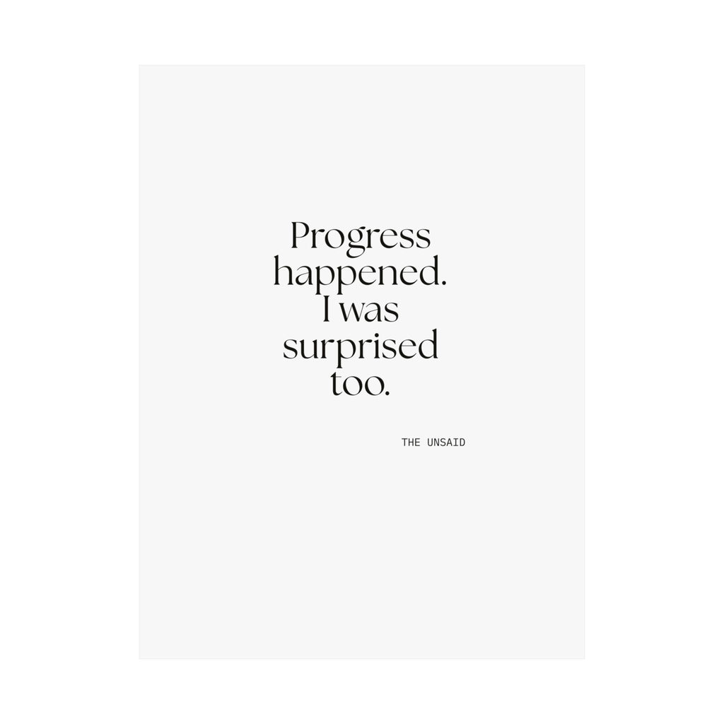 Progress happened. I was surprised too - Poster - Dry Humor
