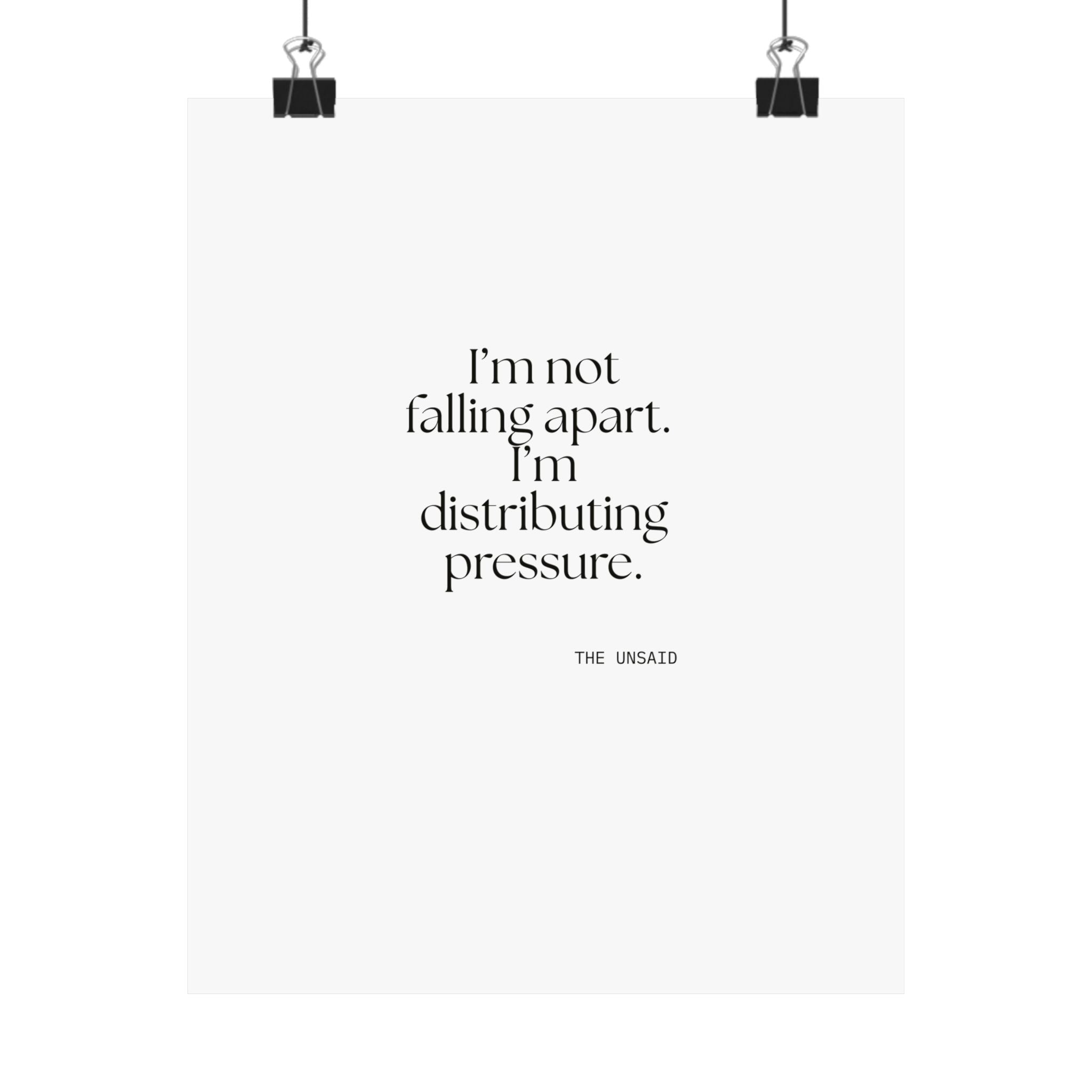 I’m not falling apart. I’m distributing pressure - Poster - For Introverts