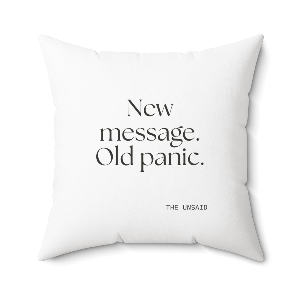 New message. Old panic - Throw Pillow - For Overthinkers
