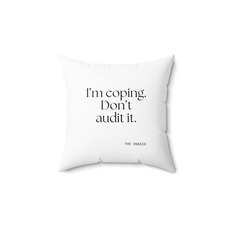 Throw Pillow — I’m coping. Don’t audit it.