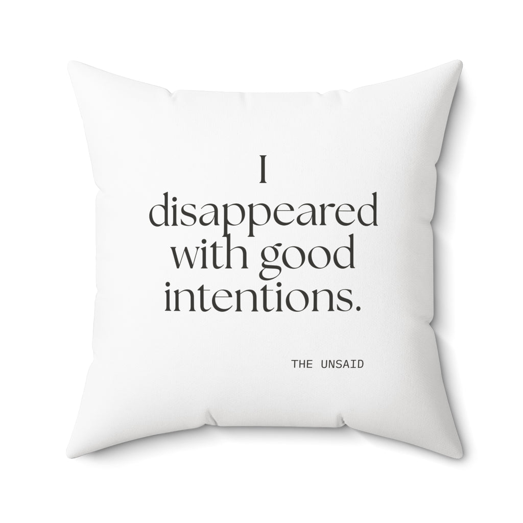 I disappeared with good intentions - Throw Pillow - For Introverts