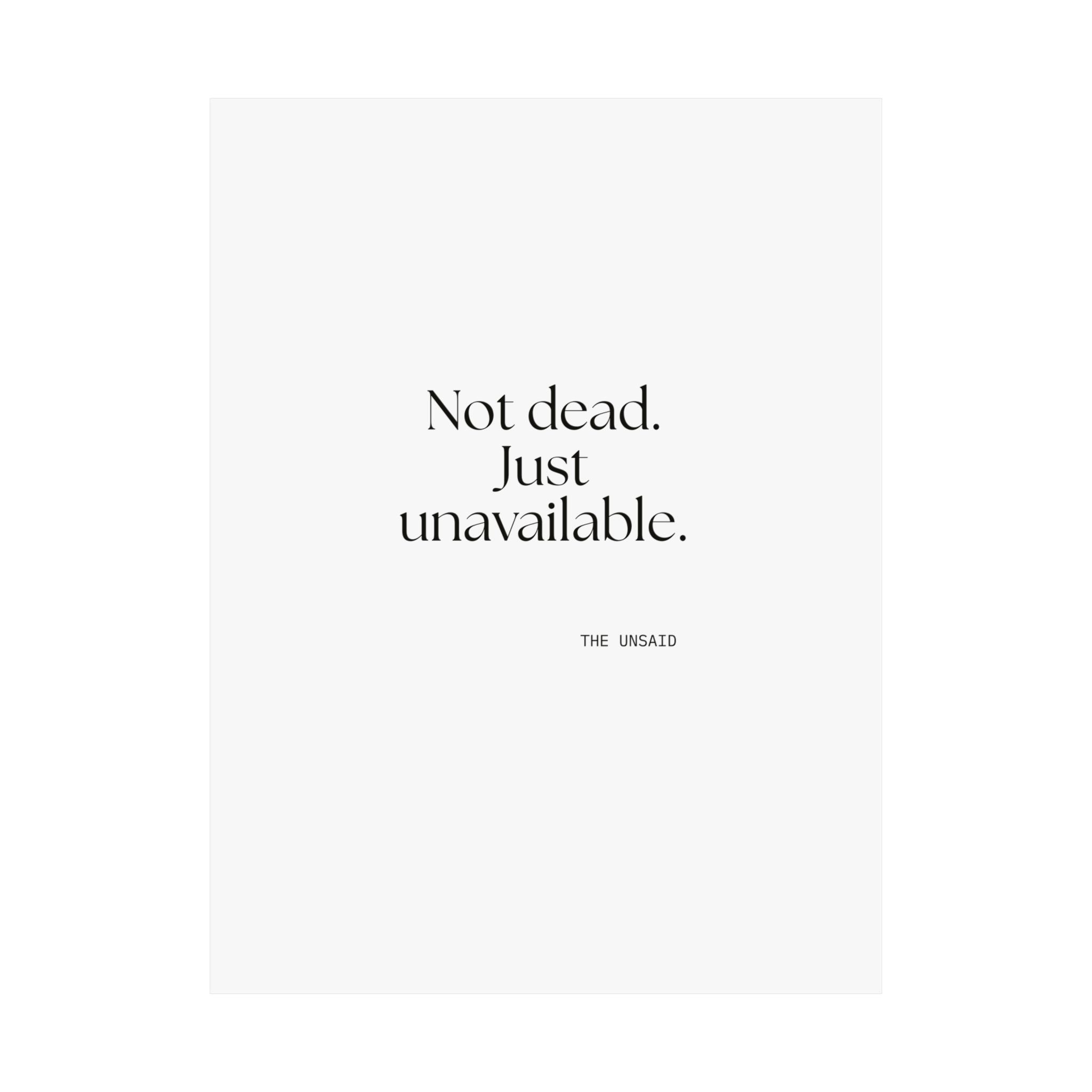Not dead. Just unavailable - Poster - For Introverts