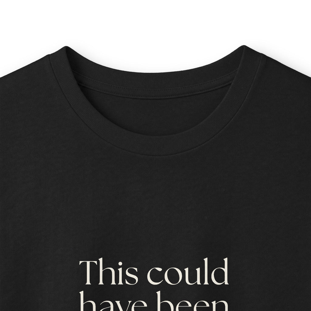 This could have been an anxiety spiral - Long Sleeve Shirt - For Tired Days