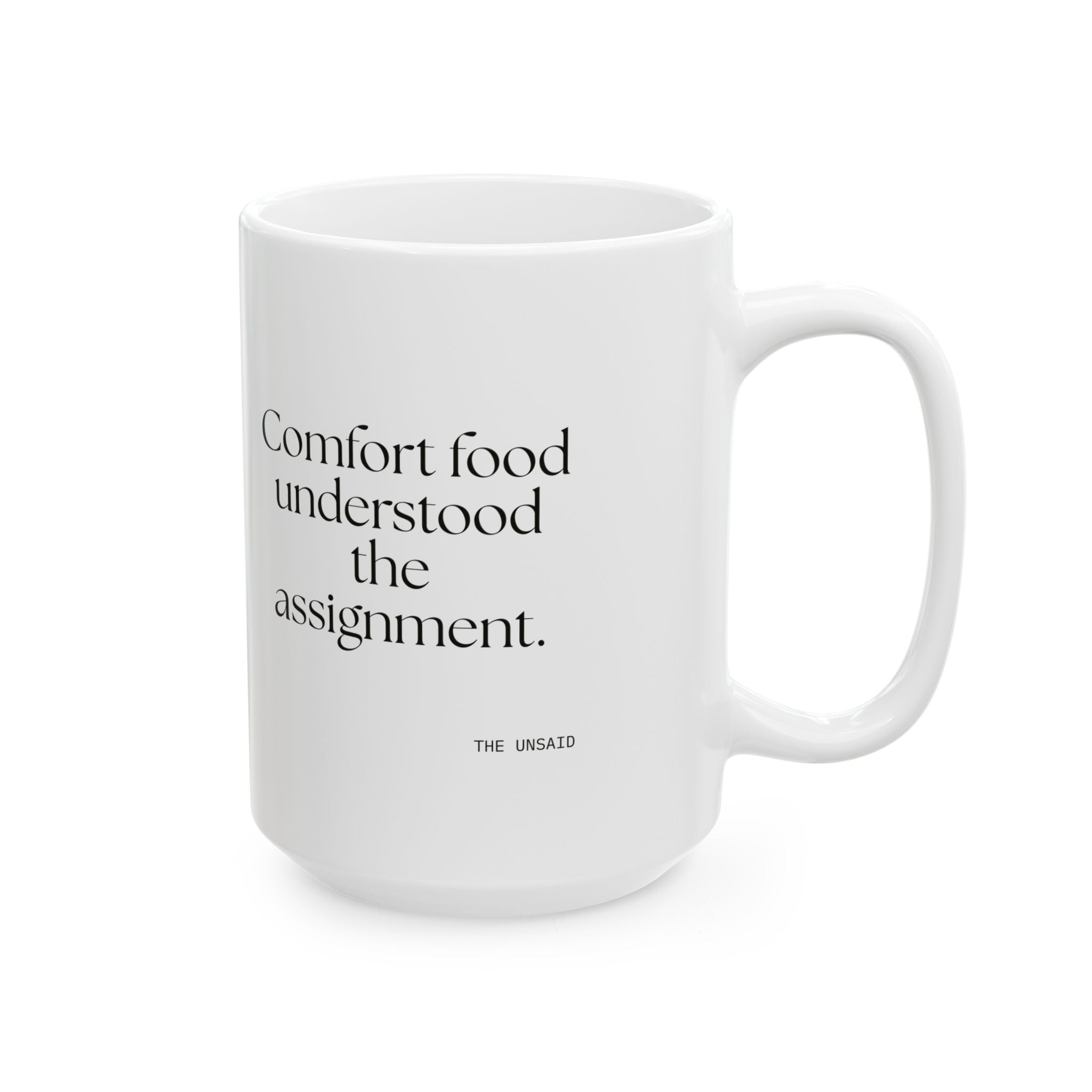 Comfort food understood the assignment - Coffee Mug - Dry Humor