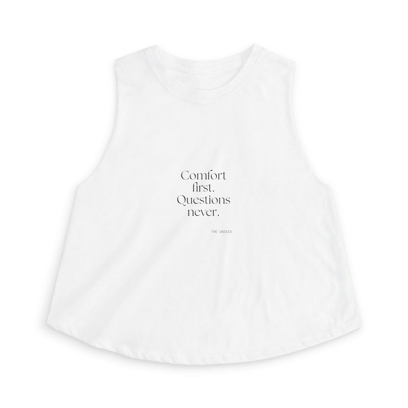 Crop Top — Comfort first. Questions never.