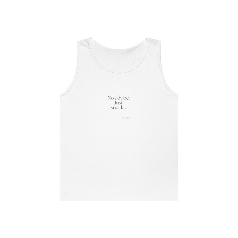 Tank Top — No advice. Just snacks.